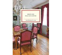 Briefe Der Frau Rat Goethe