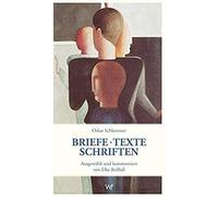 Briefe - Texte - Schriften Aus Der Zeit Am Bauhaus