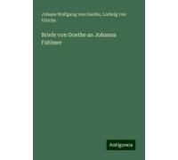 Briefe Von Goethe An Johanna Fahlmer
