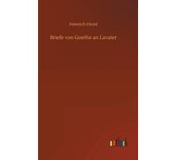 Briefe Von Goethe An Lavater
