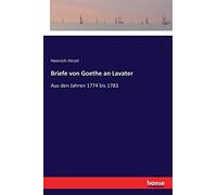 Briefe Von Goethe An Lavater
