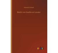 Briefe Von Goethe An Lavater