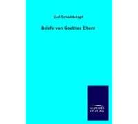 Briefe Von Goethes Eltern