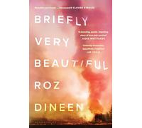 Briefly Very Beautiful: Shortlisted for the Climate Fiction Prize 2024
