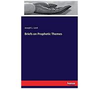 Briefs On Prophetic Themes