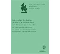 Briefwechsel Der Brüder Jacob Und Wilhelm Grimm Mit Ihren Älteren Verwandten