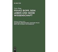 Briefwechsel Zwischen Franz Bopp Und Wilhelm Von Humboldt