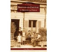 Brienne-le-Château et Brienne-la-Vieille - J.m. Livet - Nouvelles Editions Sutton - broché - Livre