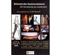 Brièveté Des Gastrocnémiens - De L'anatomie Au Traitement