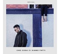 Briga - Che Cosa Ci Siamo Fatti [Import]