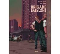 Brigade Babylone Mahi Grand (Auteur), Pauline Guéna (Auteur)