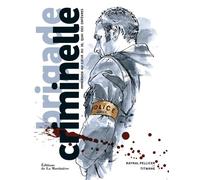 Brigade criminelle Immersion au cœur du 36, quai des Orfèvres - Raynal Pellicer - La Martiniere Eds De - broché - Essai