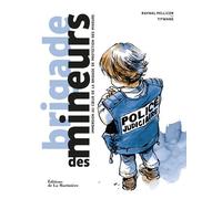Brigade des mineurs - Raynal Pellicer - La Martiniere Eds De - broché - Essai