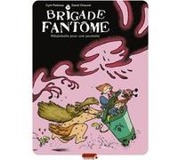 Brigade fantôme - Tome 1 - Ribambelle pour une poubelle