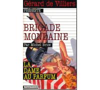 Brigade Mondaine 306 : La Dame au Parfum
