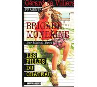 Brigade Mondaine 307 : Les Filles du Château