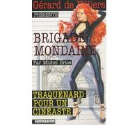 Brigade Mondaine 309 : Traquenard pour un cinéaste