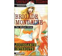 Brigade Mondaine 312 Jouissance interdite
