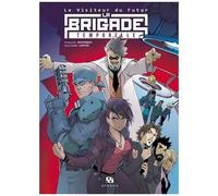 Brigade Temporelle (La) - Le Visiteur Du Futur - Intégrale