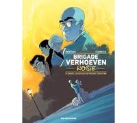 Brigade Verhoeven T1 : Rosie Pascal Bertho (Auteur), Yannick Corboz (Illustration), Pierre Lemaitre (Idée originale)