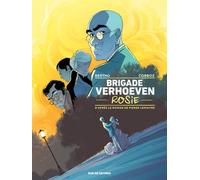 Brigade Verhoeven T1 : Rosie - Pascal Bertho - Rue De Sevres - cartonné - Bande dessinée