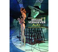 Brigade Verhoeven T3 : Alex