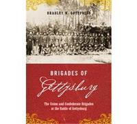Brigades of Gettysburg Bradley M. Gottfried (Auteur)