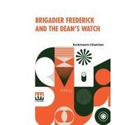 Brigadier Frederick And The Dean's Watch