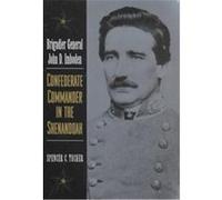 Brigadier General John d Imboden Spencer C. Tucker (Auteur)