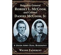 Brigadier General Robert L. Mccook And Colonel Daniel Mccook, Jr.