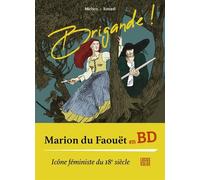Brigande ! Marion du Faouët - Vie, amours et mort Histoire de Marion du Faouët - Roland Michon - Locus Solus - cartonné - Bande dessinée