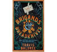 Travis Baldree – Brigands and Breadknives