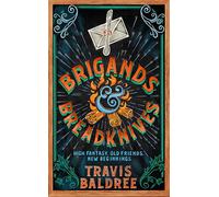 Travis Baldree – Brigands and Breadknives