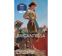 Brigantessa Lauréat du Prix des Lecteurs du 36e Festival Littératures Européennes à Cognac. - Giuseppe Catozzella - Harpercollins - Poche - Roman