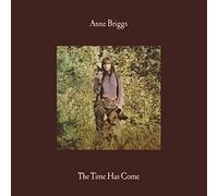 Briggs, Anne - Time Has Come [Import]