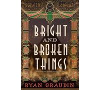 Bright and Broken Things - Ryan Graudin - Redhook - ebook (ePub) - Livre