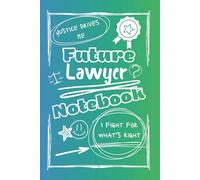 Bright and Colorful Future Lawyer Lined Notebook (Purple/Green/White): A great gift for friends, family, and loved ones who are training to become the lawyers of tomorrow