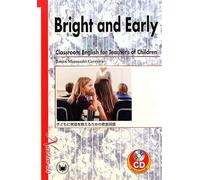 Bright And Early:Classroom English For Teachers Of Children