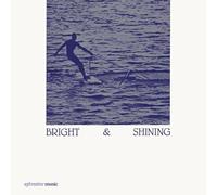 Bright And Shining [Vinilo]