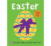 Bright Baby Touch and Feel Easter - Roger Priddy - St. Martins Publishing Group - Livre en Anglais - Board book Roger PriddyRoger Priddy (Auteur)