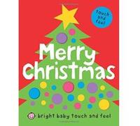 Bright Baby Touch & Feel Merry Christmas