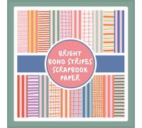 Bright Boho Stripes Scrapbook Paper: Colorful Summer Craft Paper Pad For Scrapbooking, Mixed Media, Decoupage, Junk Journals & Paper Crafts; 8.5 x 8.5"