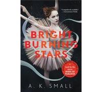 A.K. Small – Bright Burning Stars