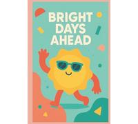 Bright days ahead Daily planner
