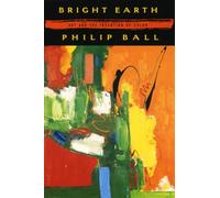 Bright Earth: Art and the Invention of Color