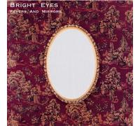 Bright Eyes - Fevers and Mirrors [Import]