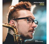 Bankov, Nikola / Blake, Seamus - Bright Future [Import]