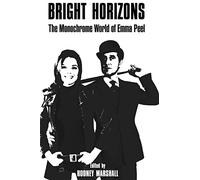 Bright Horizons: The Monochrome World of Emma Peel