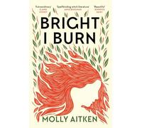Bright I Burn