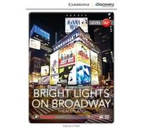 Bright Lights on Broadway Theaterland Low Intermediate Book with Online Access by Kathryn ODell Aa Vv (Auteur)